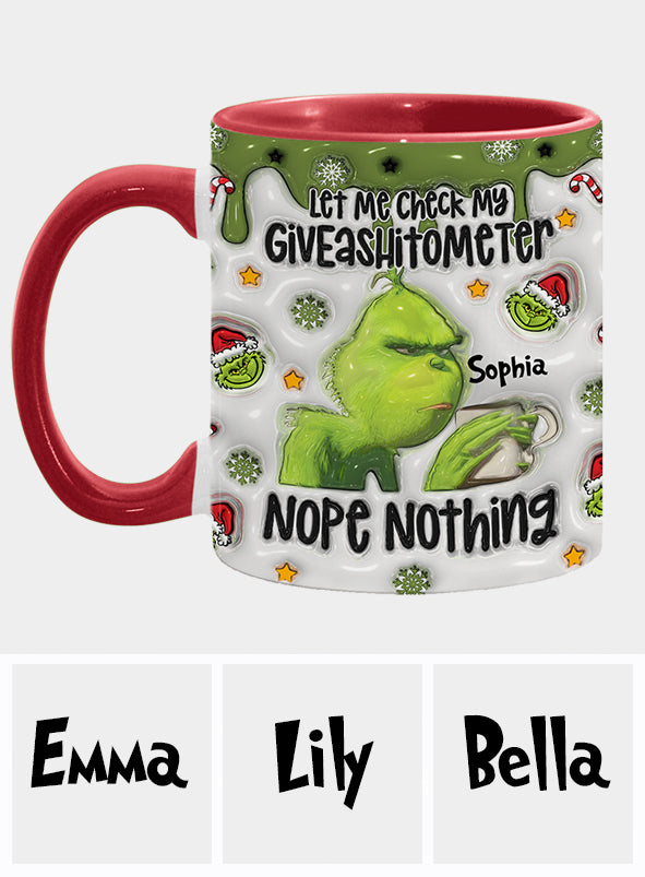 Let Me Check My Giveashitometer Nope Nothing - Personalized Stole Christmas Accent Mug
