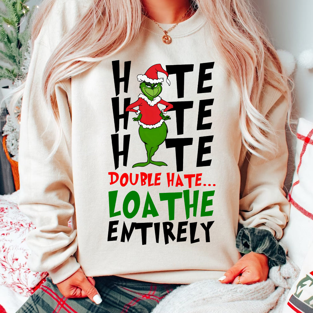 Hate Hate Hate - Stole Christmas T-shirt And Hoodie