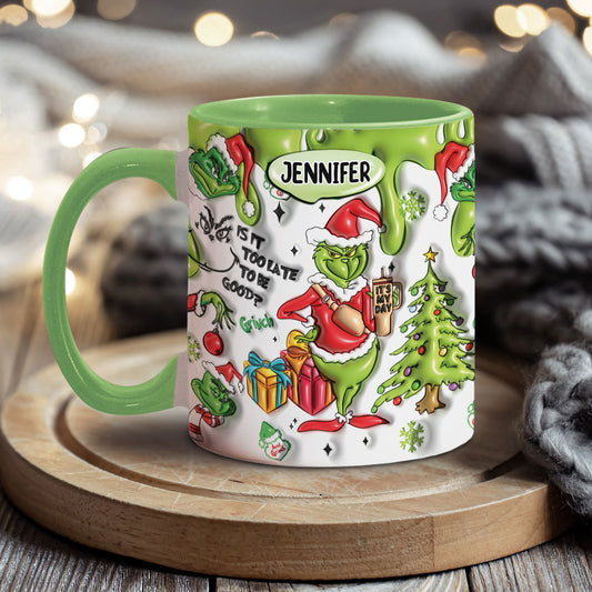 Is It Too Late To Be Good - Personalized Stole Christmas Accent Mug